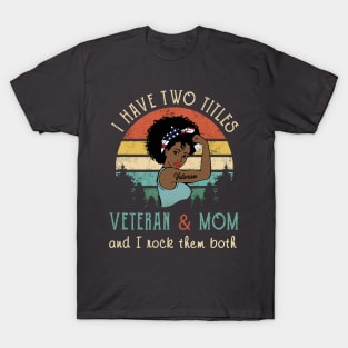 Veteran mom tee shirt gift T-Shirt